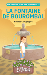 Les enquêtes de Liliane et Ladrouille - La fontaine de Bourombal