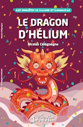 Les enquêtes de Liliane et Ladrouille - Le dragon d'Helium