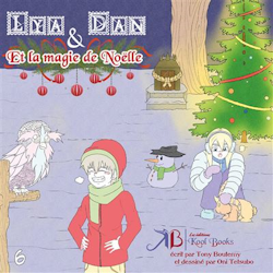 Lya et Dan - Lya et Dan et la magie de Noëlle